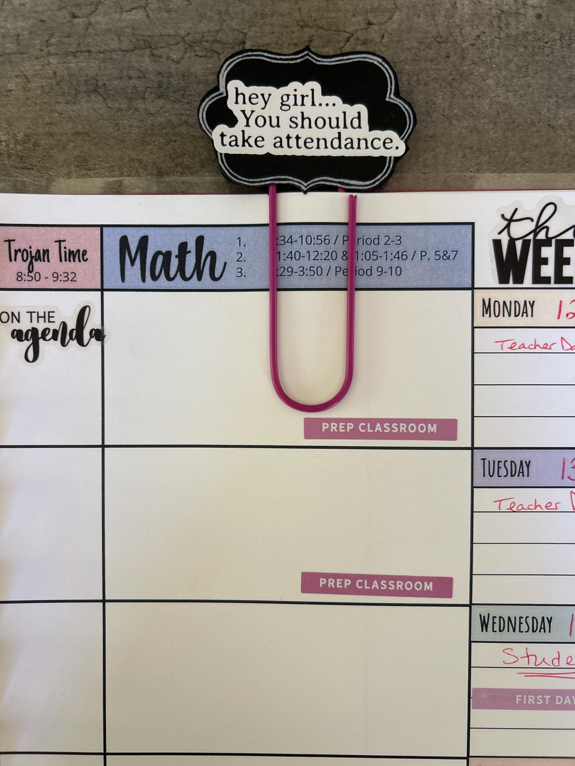 Teacher Stickers, Funny Gift for Teachers, Hey Girl, You should take attendance