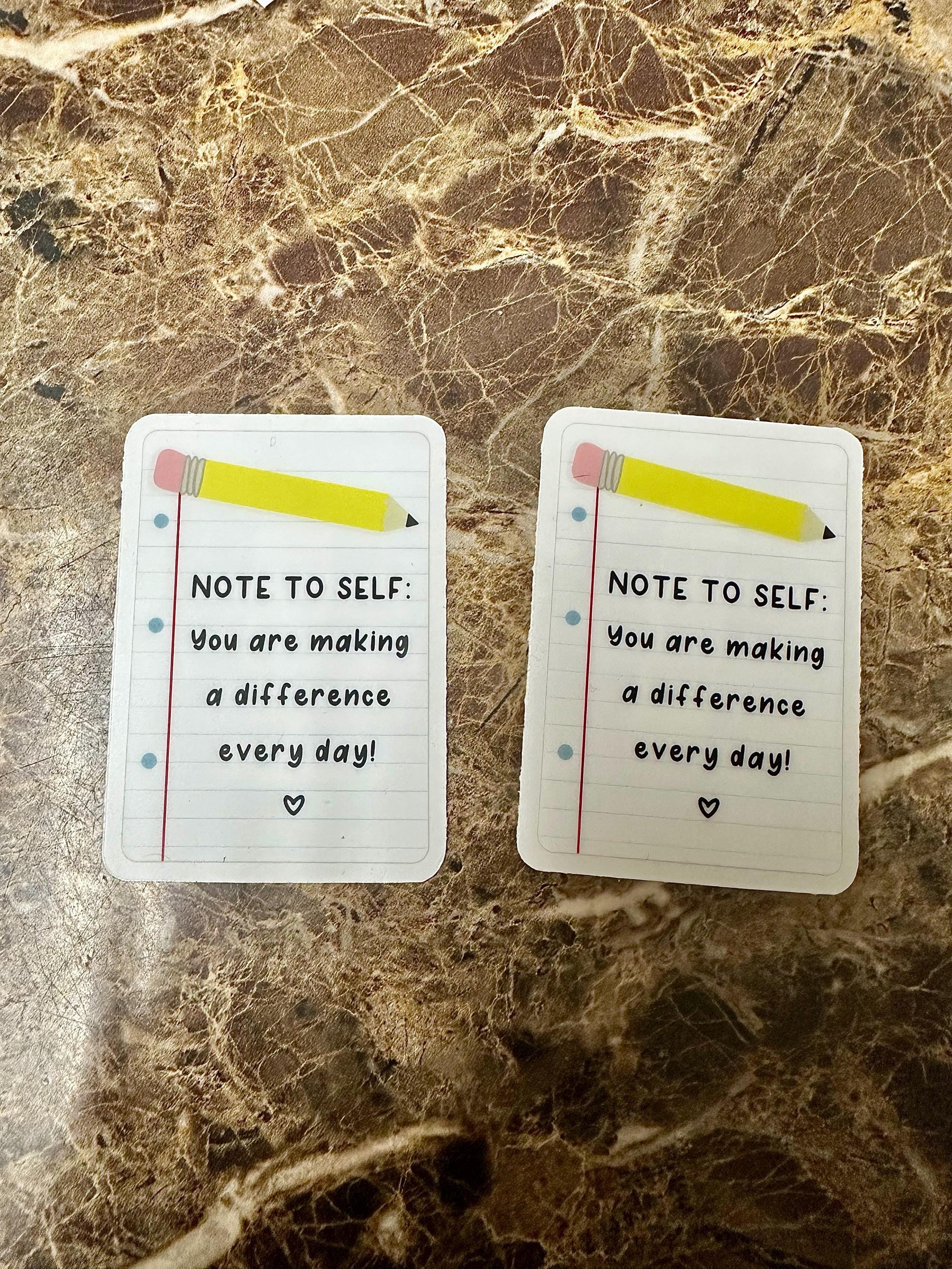 Note to Self: You Are Making a Difference Every Day - Lined Paper + Pencil Design WATERPROOF Sticker, 3" Clear Waterbottle + Laptop Sticker