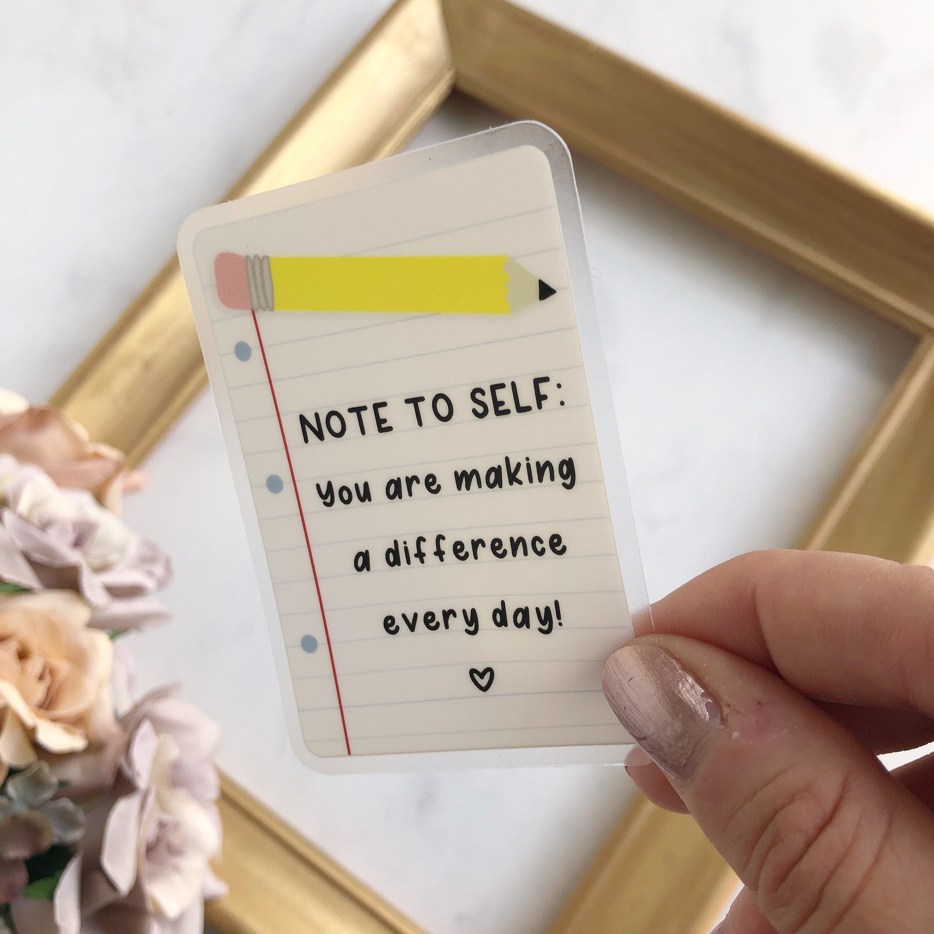 Note to Self: You Are Making a Difference Every Day - Lined Paper + Pencil Design WATERPROOF Sticker, 3" Clear Waterbottle + Laptop Sticker